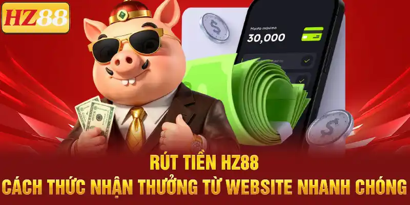 Rút Tiền HZ88